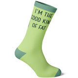 SOCKS: I'm the Good Kind of Fat {womens}