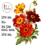 MOM LIFE: I'm the Cool Mom