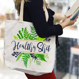 Healthy Shit tote