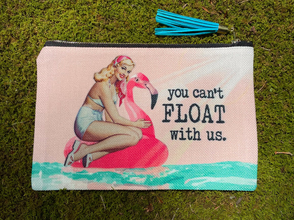 You Can't Float With Us hand/makeup bag