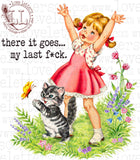 There it Goes. My Last F*ck.
