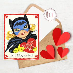 VALENTINE'S DAY: "You Make Me Bat-Shit Crazy" card