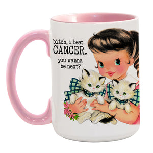 CANCER: B*tch, I Beat Cancer… mug