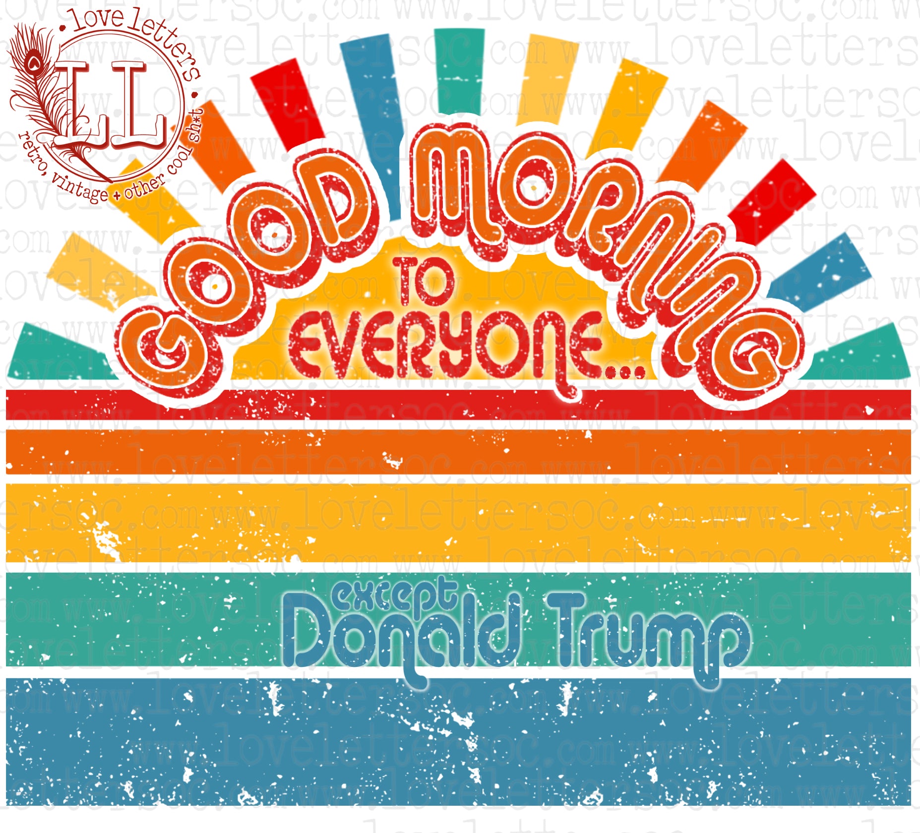Good Morning to Everyone… except Donald Trump