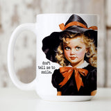 HALLOWEEN: Don't Tell Me to Smile mug