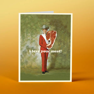 GREETING CARD: I Love Your Meat card