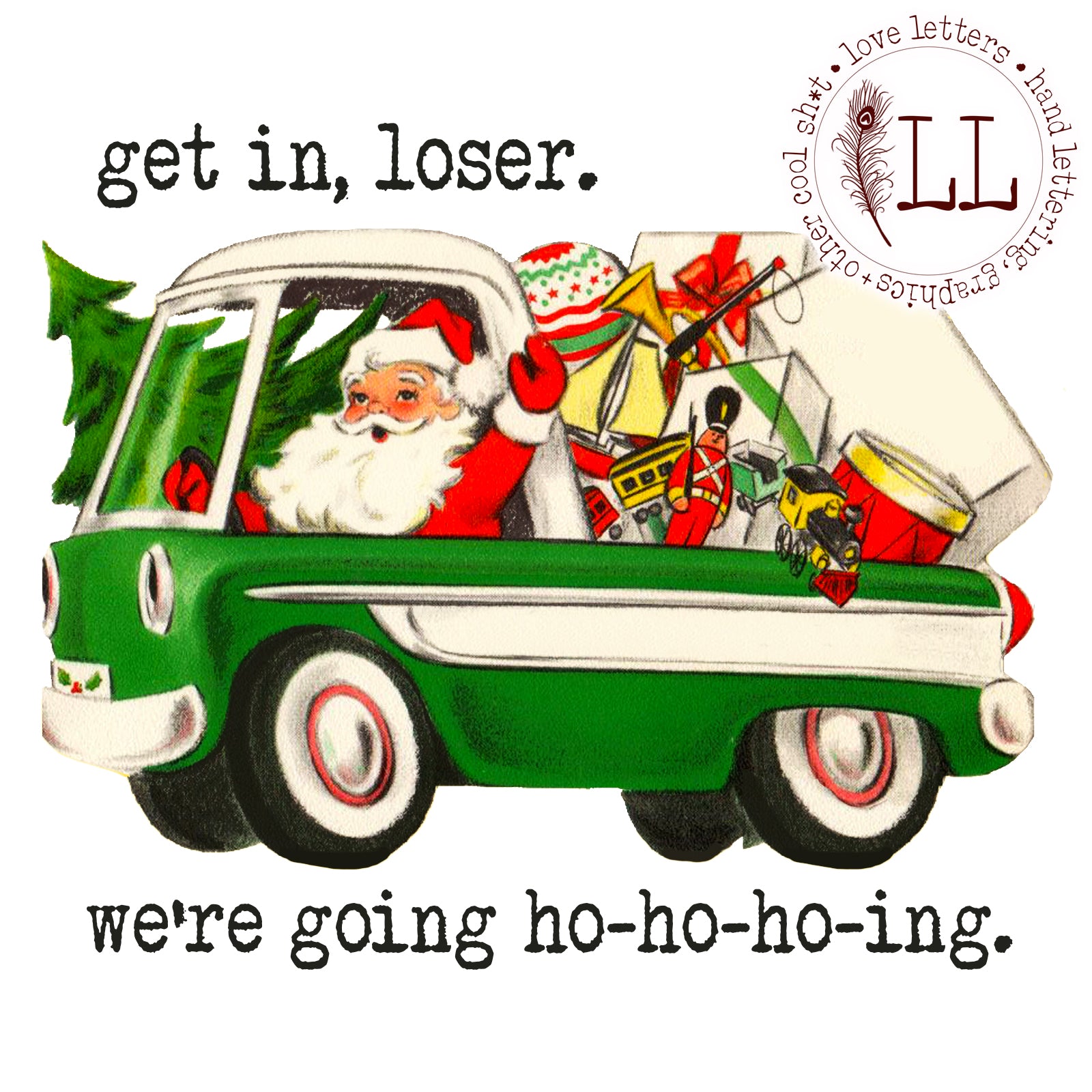 CHRISTMAS: Get In, Loser