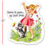 There it Goes… My Last F*ck / Sticker