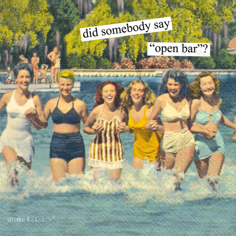 COCKTAIL NAPKINS: Did Somebody Say 'Open Bar?' by Anne Taintor