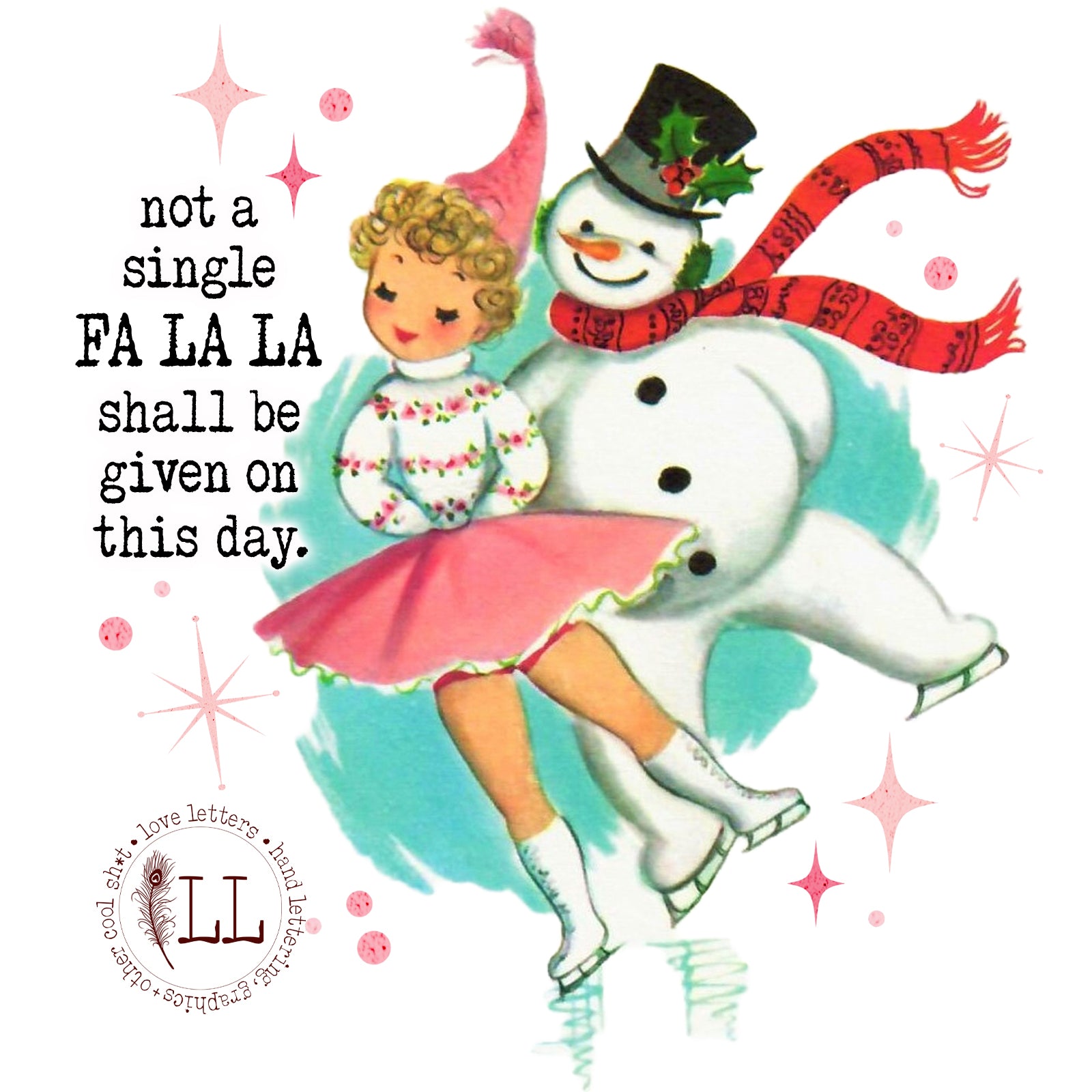 CHRISTMAS: Not a Single Fa La La…