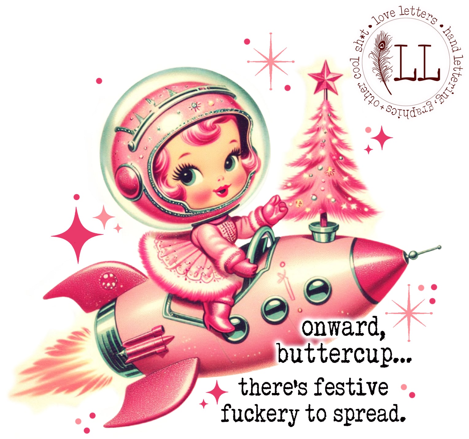 CHRISTMAS: Onward + Upward, Buttercup