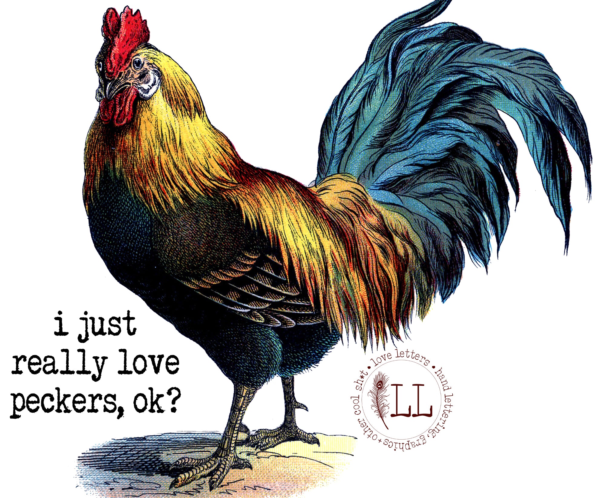 I Just Really Love Peckers, OK?