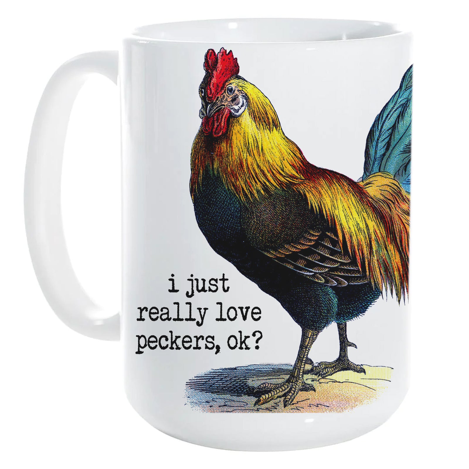 I Just Really Love Peckers, OK?