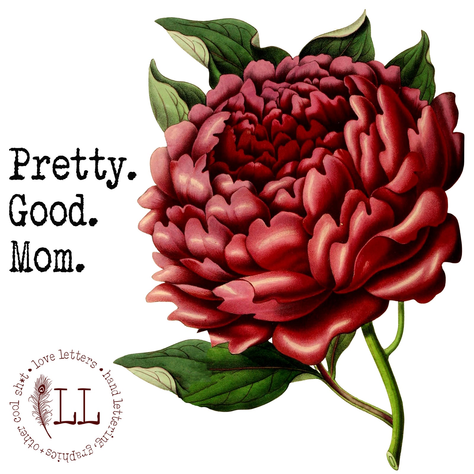 MOM LIFE: Pretty. Good. Mom.