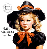 HALLOWEEN: Don't Tell Me to Smile mug