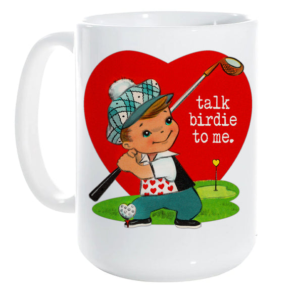 VALENTINE'S DAY: Talk Birdie to Me mug