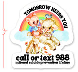 Tomorrow Needs You / Sticker