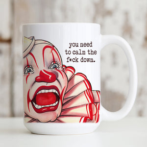 CIRCUS SERIES: Calm the F*ck Down mug
