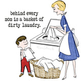 MOM LIFE: Dirty Laundry