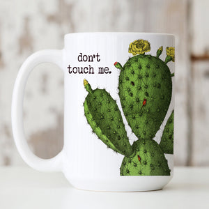 Don't Touch Me mug