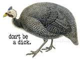 Don't Be a Dick guinea fowl mug