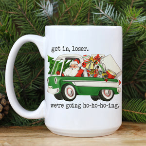 CHRISTMAS: Get In, Loser mug