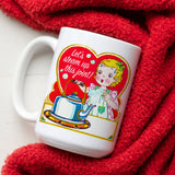 VALENTINE'S DAY: "Let’s Steam up this Joint" mug